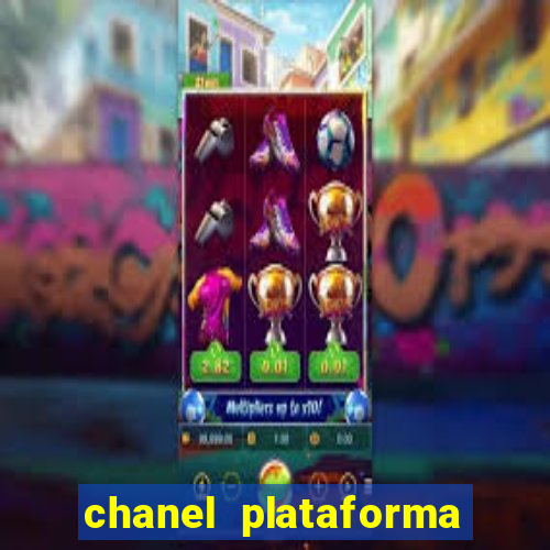 chanel plataforma de jogos